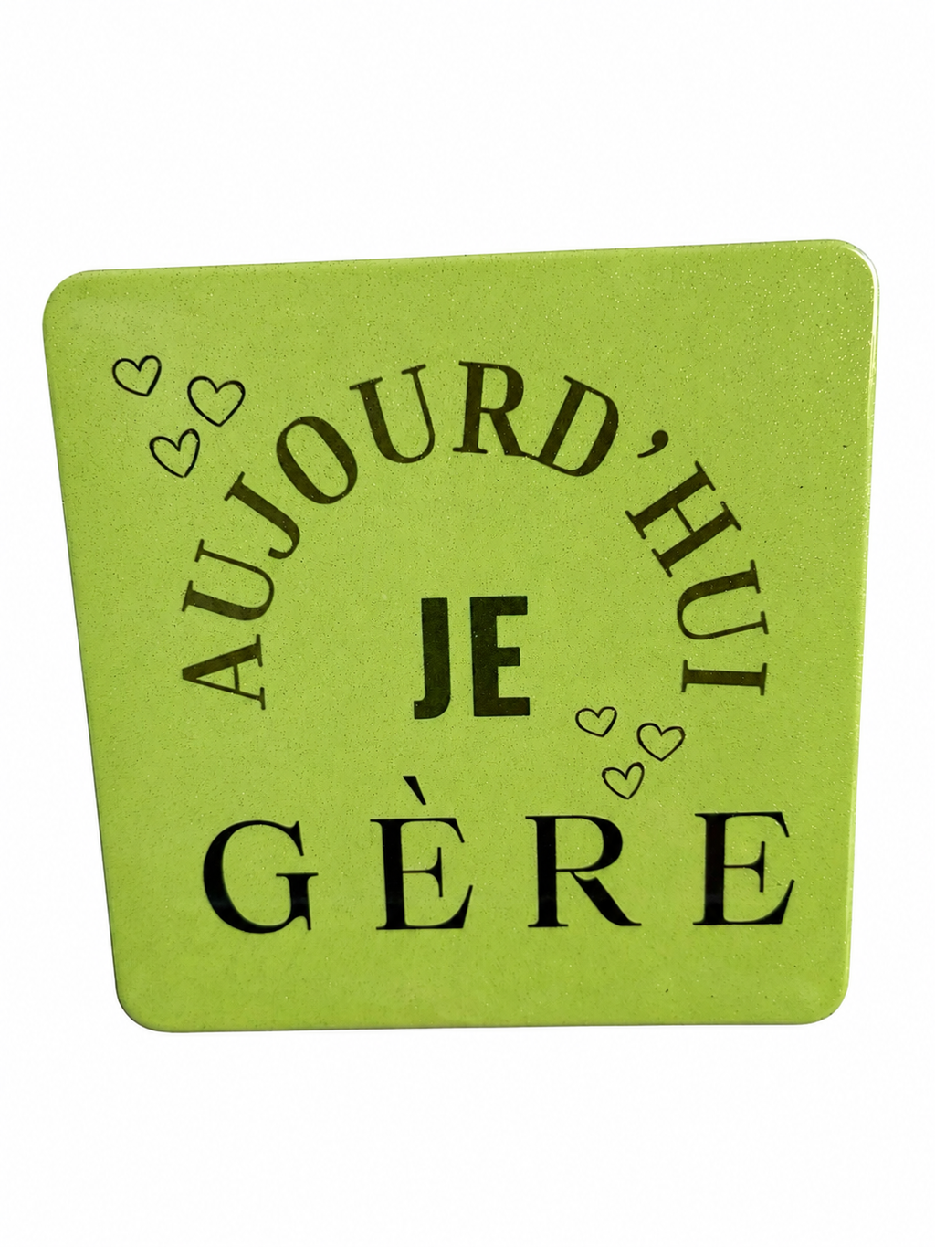 Magnet "aujourd'hui je gère"