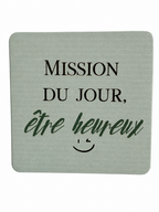 Magnet "mission du jour, être heureux"
