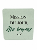 Magnet "mission du jour, être heureux"