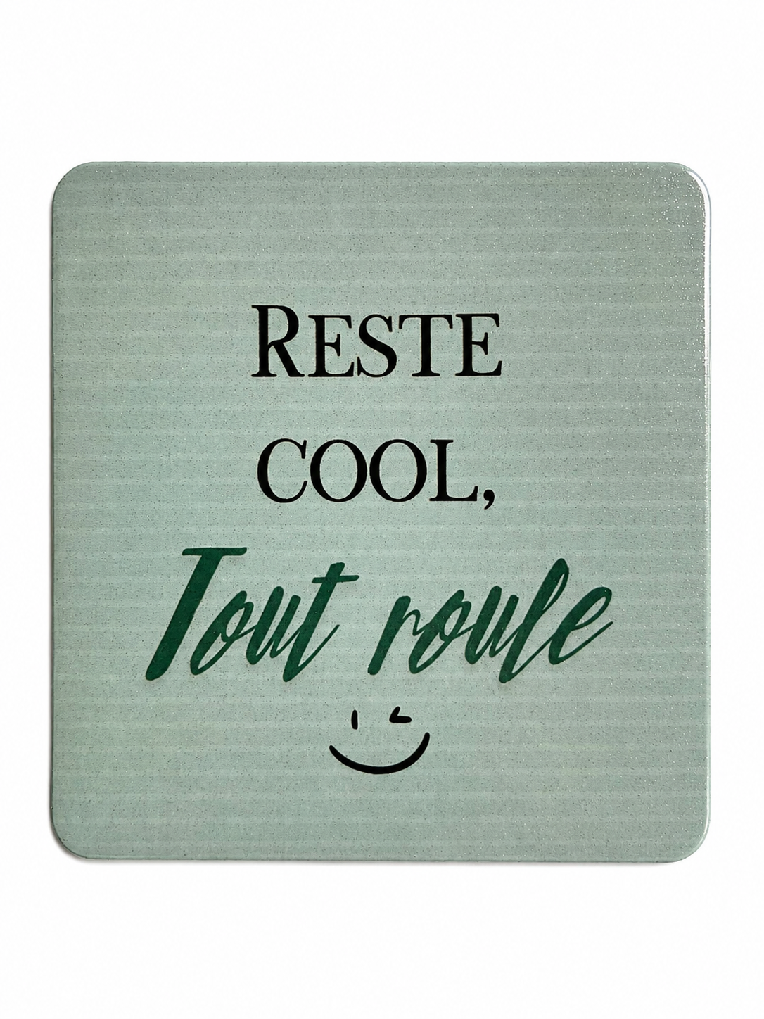 Magnet positif "reste cool"
